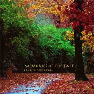 Ernesto M. Cortazar - Memories Of The Fall