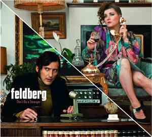 Feldberg - Don't Be A Stranger