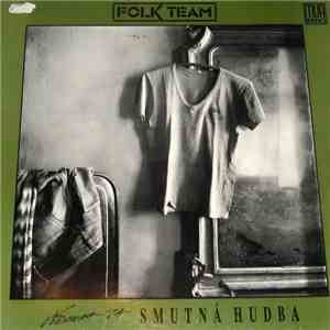 Folk Team - Všechna Ta Smutná Hudba