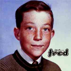 Fred Schneider - Just...Fred