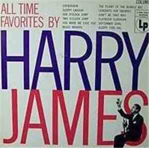 Harry James  - All Time Favorites By Harry James