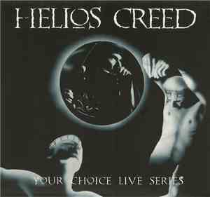 Helios Creed - Your Choice Live Series