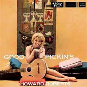 Howard Roberts - Good Pickin's