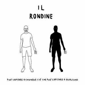Il Rondine - Può Capitare A Chiunque Ciò Che Può Capitare A Qualcuno