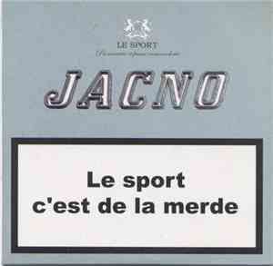 Jacno - Le Sport C'est De La Merde