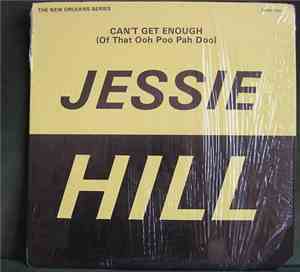 Jessie Hill - Can't Get Enough (Of That Ooh Poo Pah Doo)