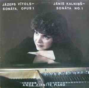 Jāzeps Vītols, Jānis Kalniņš - Anda Zirnīte - Sonāta, No.1 / Sonāta, Opus 1