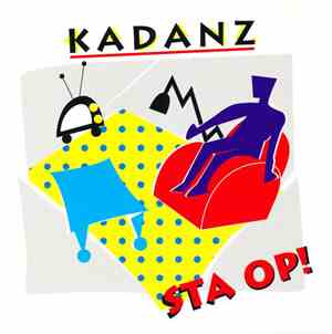 Kadanz - Sta Op!