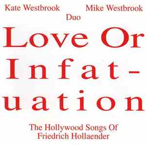 Kate Westbrook Mike Westbrook Duo - Love Or Infatuation