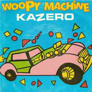 Kazero - Woopy Machine