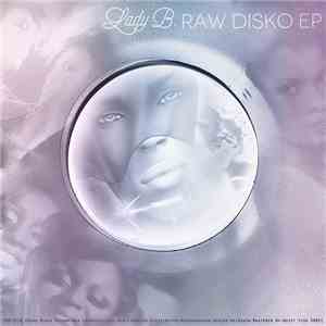 Lady B. - Raw Disko EP