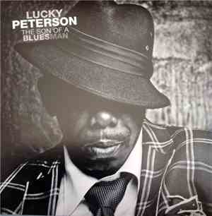 Lucky Peterson - The Son Of A Bluesman