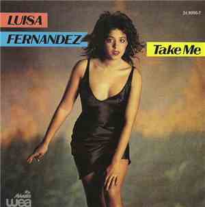 Luisa Fernandez - Take Me