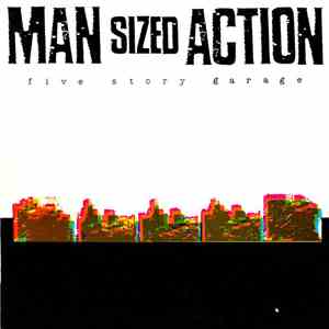Man Sized Action - Five Story Garage
