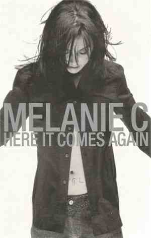Melanie C - Here It Comes Again