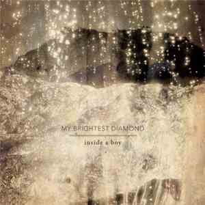 My Brightest Diamond - Inside A Boy