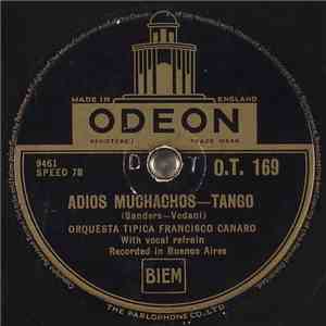 Orquesta Tipica Francisco Canaro - Adios Muchachos / Pura Parada