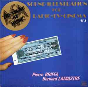 Pierre Briffa Et Bernard Lamastre - Sound Illustration For Radio-TV-Cinéma N°3