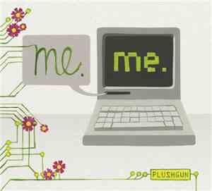 Plushgun - Me.Me.