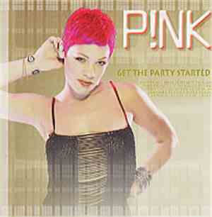 P!nk - Get The Party Started