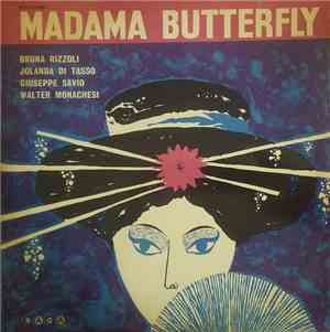 Puccini - Bruna Rizzoli, Jolanda di Tasso, Giuseppe Savio, Walter Monachesi - Madama Butterfly