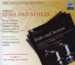 Purcell, Susan Graham, Ian Bostridge, Camilla Tilling, Felicity Palmer, David Daniels , European Voices, Le Concert D'Astrée, Emmanuelle Haïm - Dido And Aeneas