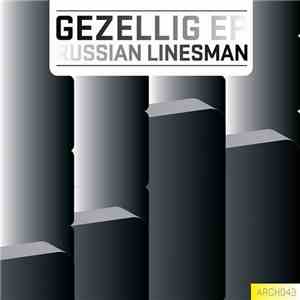 Russian Linesman - Gezellig EP