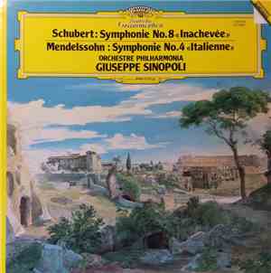 Schubert, Mendelssohn, Philharmonia Orchestra, Giuseppe Sinopoli - Symphonie N°8 