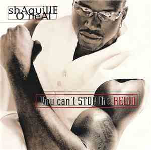 Shaquille O'Neal - You Can't Stop The Reign