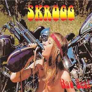 Skrogg - Raw Heat