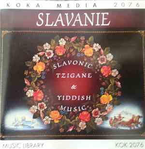 Slavanie - Slavanie - Slavonic Tzigane & Yiddish Music