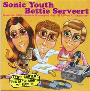 Sonic Youth / Bettie Serveert - Superstar / For All We Know