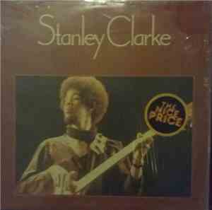 Stanley Clarke - Stanley Clarke