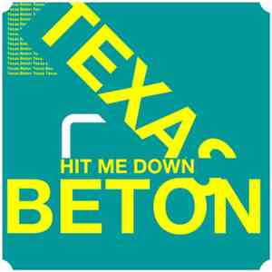 Texas Beton - Hit Me Down