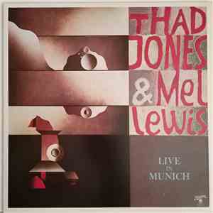 Thad Jones & Mel Lewis - Live In Munich