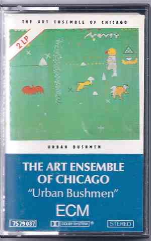 The Art Ensemble Of Chicago - Urban Bushmen