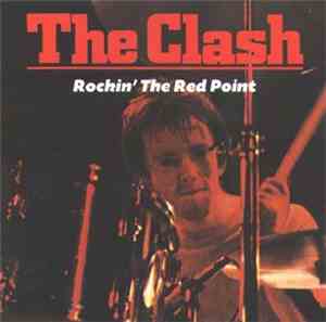 The Clash - Rockin' The Red Point