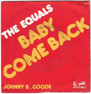 The Equals - Baby Come Back / Johnny B. Goode