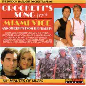 The London Starlight Orchestra - Crockett's Song From Miami Vice (And Other Hits From Film & TV)