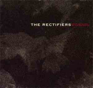 The Rectifiers - Wear the Weight of the Resting Sky