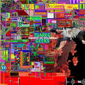 Tuareg Geeks - Gaggeo De Golosinas