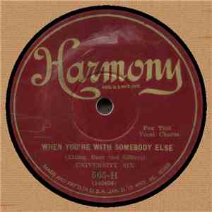 University Six - When You're With Somebody Else / Mine - All Mine
