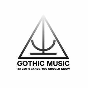 Various - 33 Goth Bands You Should Know