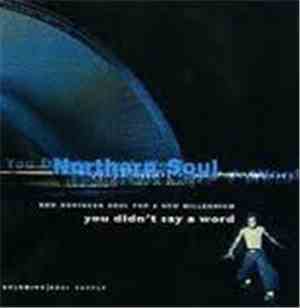 Various - You Didn't Say A Word (New Northern Soul For A New Millenium)