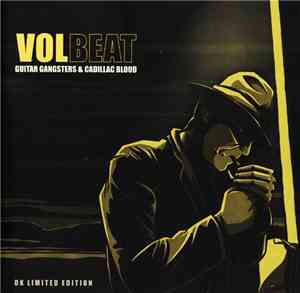 Volbeat - Guitar Gangsters & Cadillac Blood