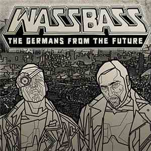 Wassbass - The Germans From The Future