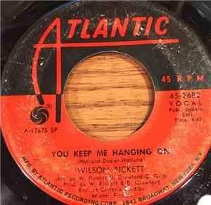 Wilson Pickett - You Keep Me Hanging On / Now You See Me, Now You Don't