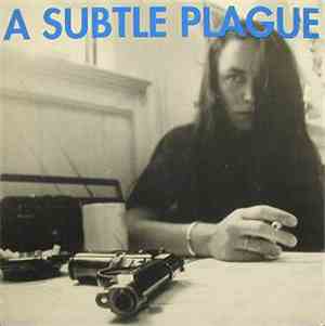 A Subtle Plague - I Wanna Kill The President