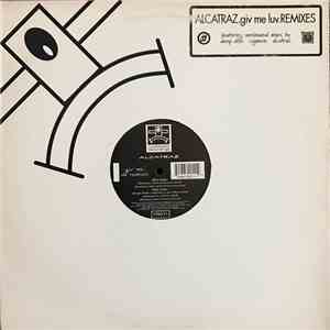 Alcatraz - Giv Me Luv (Remixes)