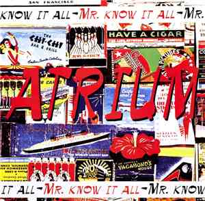 Atrium - Mr. Know It All